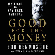 Good for the Money: My Fight to Pay Back America