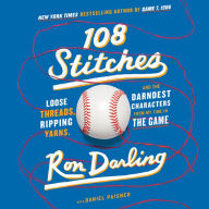 108 Stitches: Loose Threads, Ripping Yarns, and the Darndest Characters from My Time in the Game