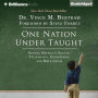 One Nation Under Taught: Solving America's Science, Technology, Engineering & Math Crisis