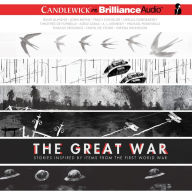 The Great War: Stories Inspired by Items from the First World War