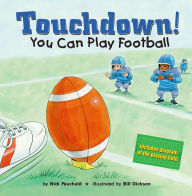 Touchdown!: You Can Play Football