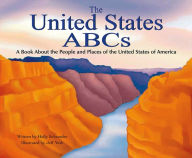 The United States ABCs : A Book About the People and Places of the United States