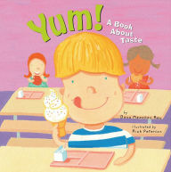 Yum! : A Book About Taste