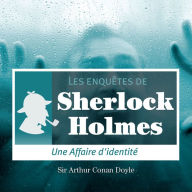 Une affaire d'identité : Les aventures de Sherlock Holmes