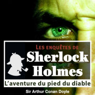 L'aventure du pied du diable : Les aventures de Sherlock Holmes