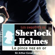 Le pince nez en or : Les aventures de Sherlock Holmes