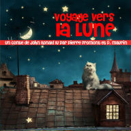 Voyage vers la lune : Les plus beaux contes pour enfants (Abridged)