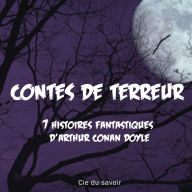 7 nouvelles fantastiques de Sir Arthur Conan Doyle