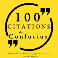 100 citations de Confucius: Comprendre la philosophie