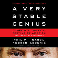 A Very Stable Genius: Donald J. Trump's Testing of America