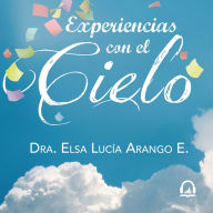 Experiencias con el cielo