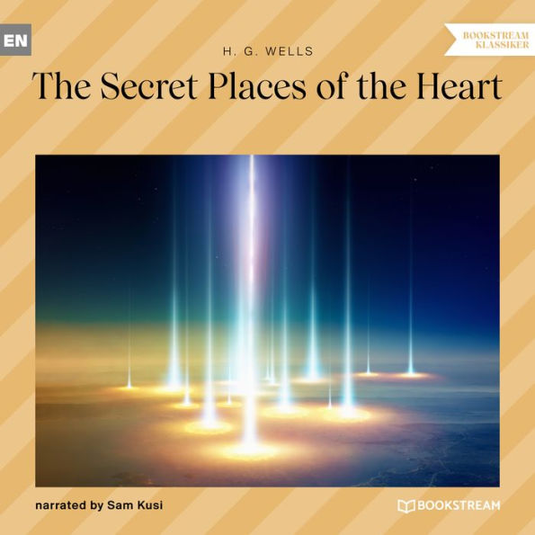 Secret Places of the Heart, The (Unabridged)