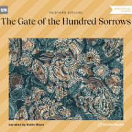 Gate of the Hundred Sorrows, The (Unabridged)