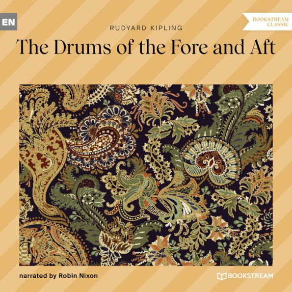 Drums of the Fore and Aft, The (Unabridged)