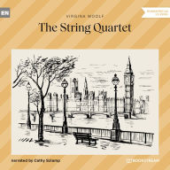String Quartet, The (Unabridged)