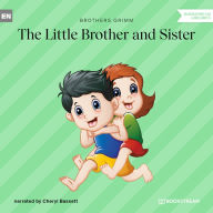 Little Brother and Sister, The (Unabridged)