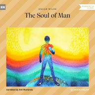 Soul of Man, The (Unabridged)