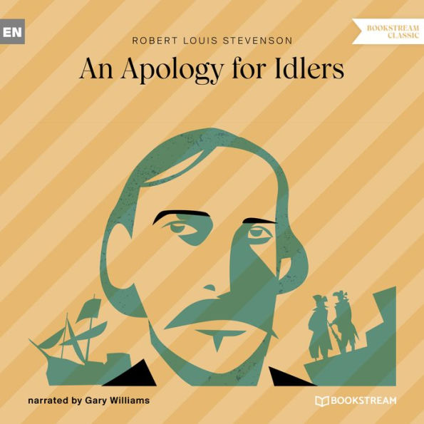 Apology for Idlers, An (Unabridged)