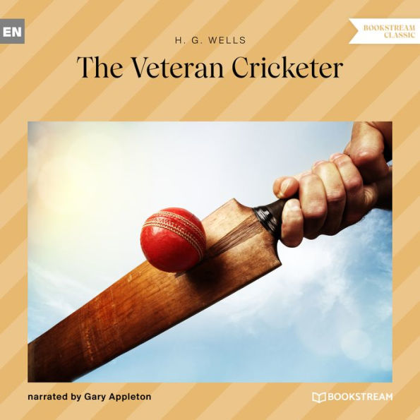 Veteran Cricketer, The (Unabridged)