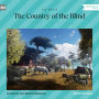 Country of the Blind, The (Unabridged)