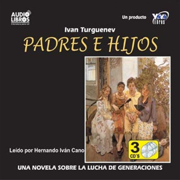 Padres E Hijos (Abridged)