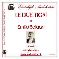 Due Tigri, Le