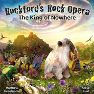 The King of Nowhere: Into the Land of Extinction: Dramatised Musical Adventure