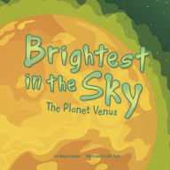 Brightest in the Sky : The Planet Venus