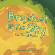 Brightest in the Sky: The Planet Venus