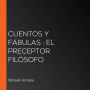 Cuentos y fábulas: El preceptor filósofo