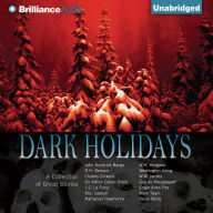 Dark Holidays : A Collection of Ghost Stories