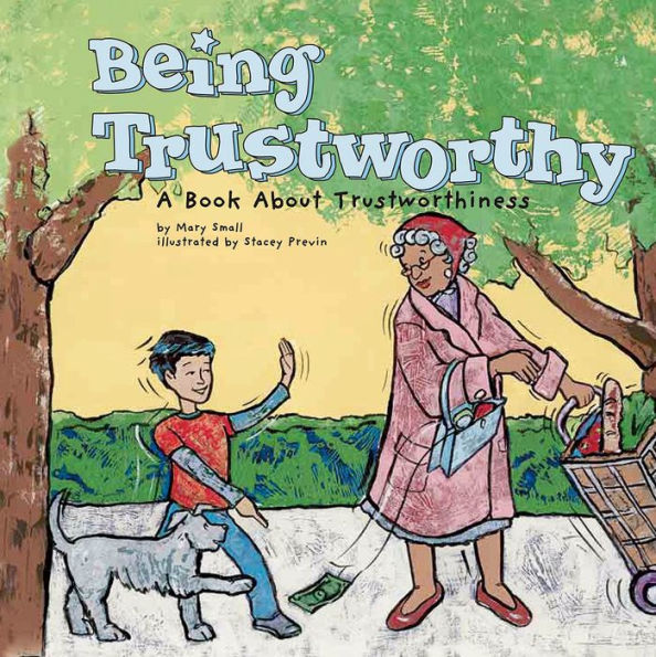 Being Trustworthy: A Book About Trustworthiness