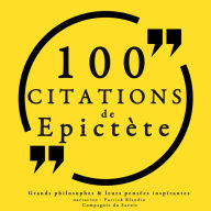 100 citations d'EpictÃ¨te: Comprendre la philosophie