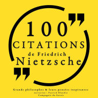 100 citations de Friedrich Nietzsche: Comprendre la philosophie