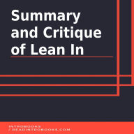 Summary and Critique of Lean In