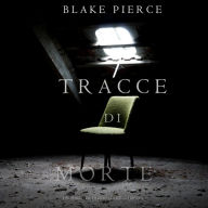 Tracce di Morte (Un Thriller di Keri Locke -- Libro #1)