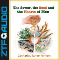 The Sower Seed and The Hearts of Men