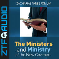 The Ministers And The Ministry of The New Covenant