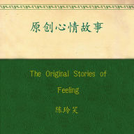 The Original Stories of Feeling