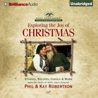 Exploring the Joy of Christmas: A Duck Commander Faith and Family Field Guide