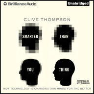 Smarter Than You Think: How Technology Is Changing Our Minds For the Better