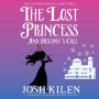 The Lost Princess and Destiny's Call: The Lost Princess Saga - Book 3