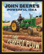 John Deere's Powerful Idea: The Perfect Plow