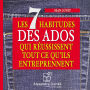 Les 7 habitudes des ados qui réussissent tout ce qu'ils entreprennent (Abridged)
