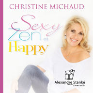 Sexy, zen & happy