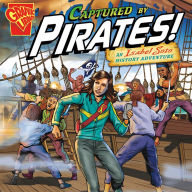 Captured by Pirates! : An Isabel Soto History Adventure