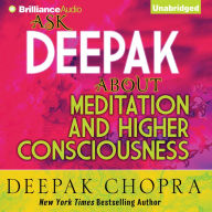 Ask Deepak About Meditation amp; Higher Consciousness