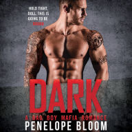 Dark : A Bad Boy Mafia Romance