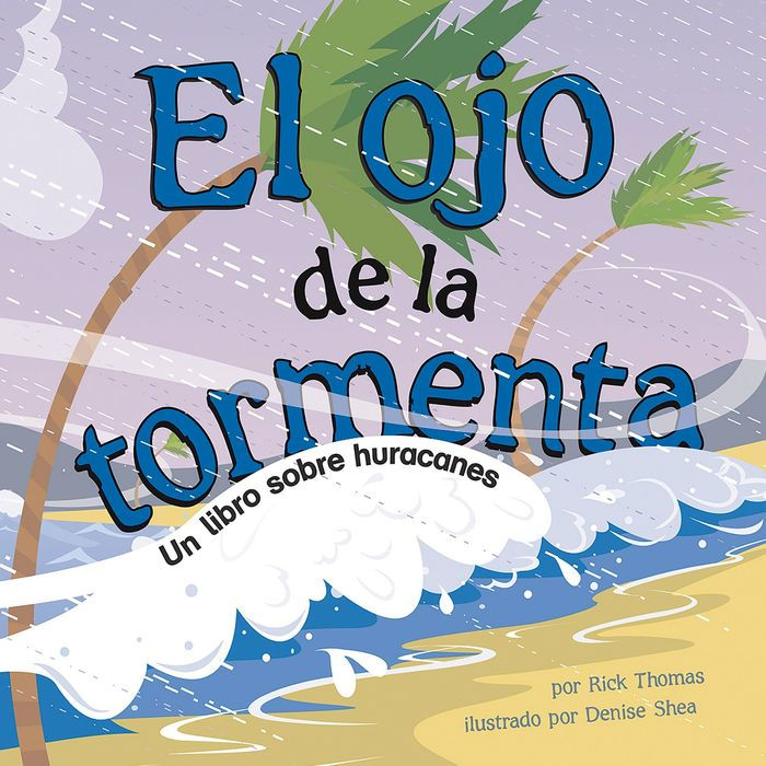 ojo de la tormenta, El: Un libro sobre huracanes