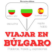 Viajar en búlgaro